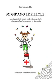 Mi girano le pillole