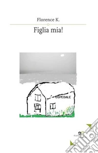Figlia mia!