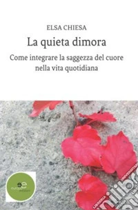 La quieta dimora