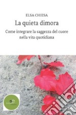 La quieta dimora