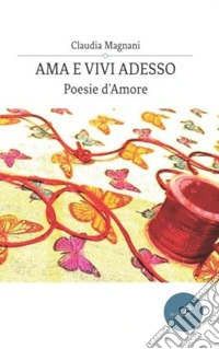 Ama e vivi adesso