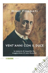 Vent'anni con il duce