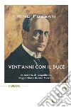 Vent'anni con il duce libro