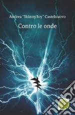 Contro le onde libro