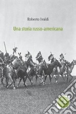 Una storia russo-americana libro