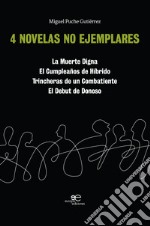 4 novelas no ejemplares libro