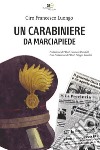 Un carabiniere da marciapiede libro di Luongo Ciro Francesco