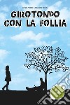 Girotondo con la follia libro