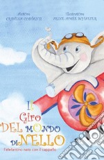 Il giro del mondo di Nello libro