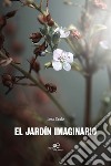 El jardín imaginario libro