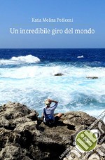 Un incredibile giro del mondo libro