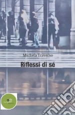 Riflessi di sé