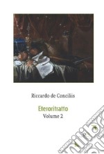 Eteroritratto. Vol. 2 libro