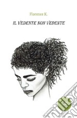 Il vedente non vedente libro