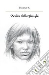 Occhio della giungla libro di Florence K.