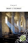 Umani o disumani. La casa di Aurora libro