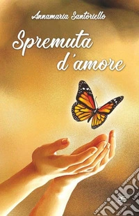 Spremuta d'amore