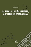 La pulga y la niña hermosa, que lleva un vestido rosa libro