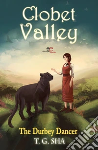 The Durbey dancer. Clobet Valley libro