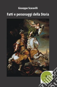 Fatti e personaggi della storia