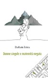 Donne singole e maternità negata libro