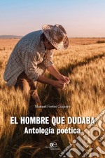 El hombre que dudaba