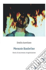 Memorie borderline libro