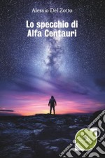 Lo specchio di Alfa Centauri