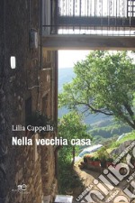 Nella vecchia casa libro