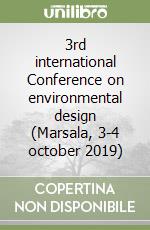 3rd international Conference on environmental design (Marsala, 3-4 october 2019) libro