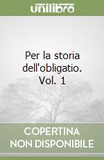 Per la storia dell'obligatio. Vol. 1 libro