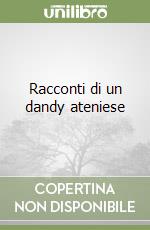 Racconti di un dandy ateniese