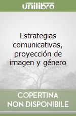 Estrategias comunicativas, proyección de imagen y género libro
