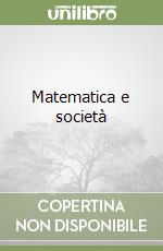 Matematica e società