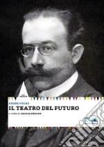 Il teatro del futuro