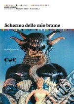 Schermo delle mie brame libro