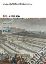 Eroi e massa libro