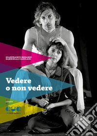 Vedere non vedere libro