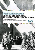 Lessico del dramma moderno e contemporaneo libro