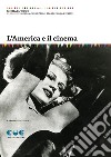 L'america e il cinema libro