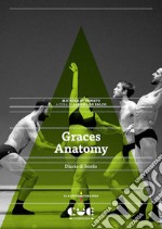 Graces Anatomy. Diario di bordo libro