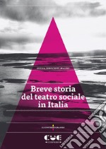 Breve storia del teatro sociale in Italia