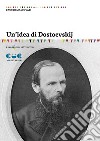 Un'idea di Dostoevskij libro di Malcovati Fausto