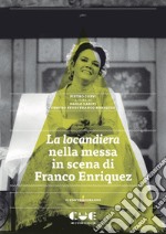 La locandiera nella messa in scena di Franco Enriquez libro