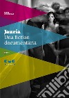 Jauría. Una fiction documentaria libro