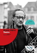 Heiner Müller. Teatro