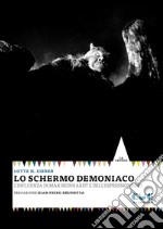 Lo schermo demoniaco. L'influenza di Max Reinhardt e dell'espressionismo libro