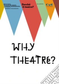 Perch� il teatro?