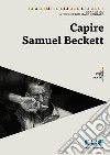 Capire Samuel Beckett libro