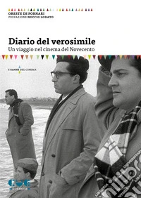 Diario del verosimile. Un viaggio nel cinema del Novecento libro